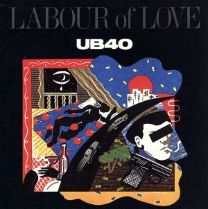 Labour of Love [CD] Ub40