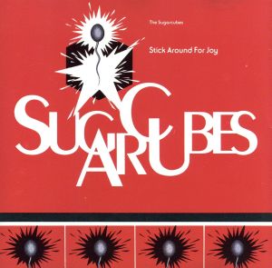 Stick Around for Joy [CD] The Sugar Cubes
