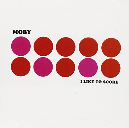 I Like to Score [CD] Moby Moby Bernard Albrecht Richard Hall Stephen Morris Bernard Sumner Ian Curtis Monty Norman Angelo Badalamenti David Lynch Joy Division Peter Hook MC Shan-King Osho Endo Rob Hardt Greg Robinson Alex McCabe; Moby