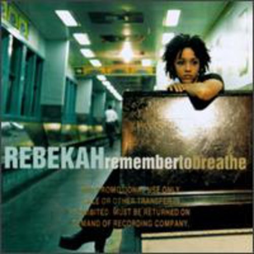 Remember to Breathe [CD] Rebekah