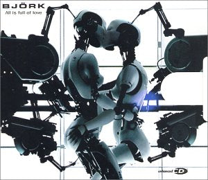All Is Full of Love [CD] Bjork