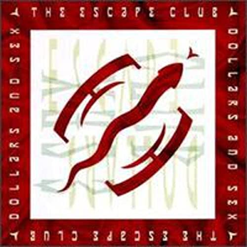 Dollars and Sex [CD] Escape Club