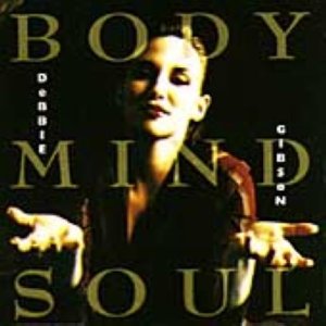Body Mind Soul [CD] Gibson， Debbie