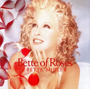 Bette of Roses [CD] Midler， Bette