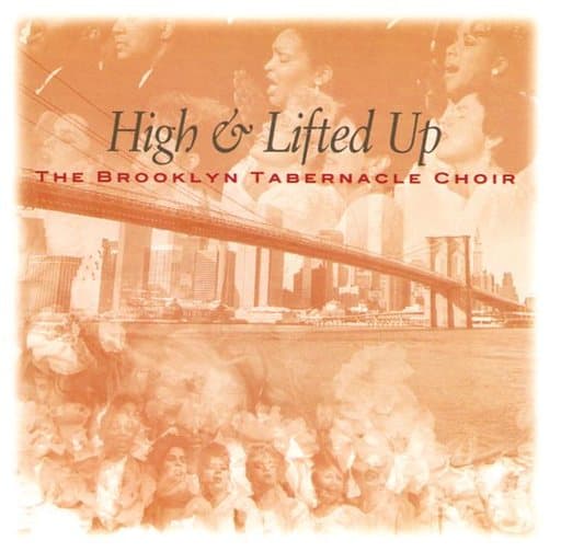 High & Lifted Up [CD] Brooklyn Tabernacle Choir