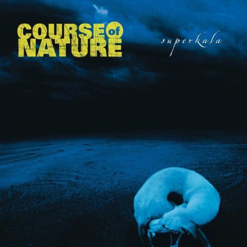 Superkala [CD] Course of Nature