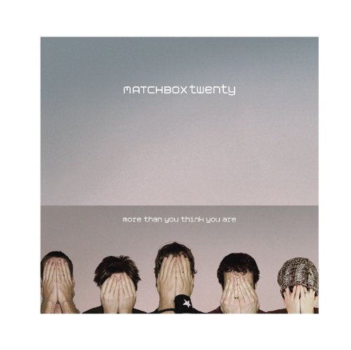 More Than You Think You Are [CD] Matchbox Twenty