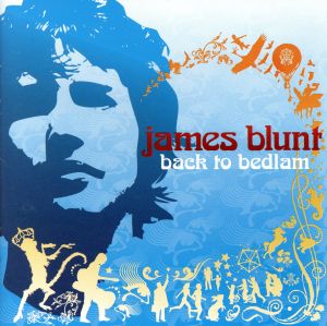 Back to Bedlam (Clean) [CD] Blunt， James