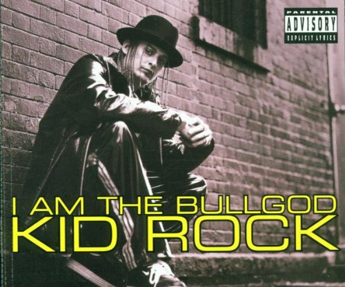 I Am the Bullgod [CD] Kid Rock