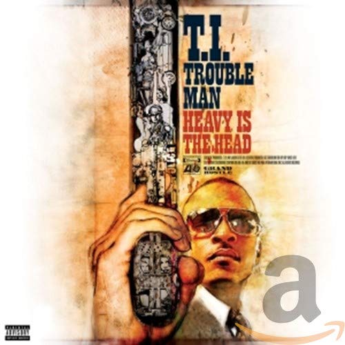 Trouble Man: Heavy Is the Head [CD] T.I.