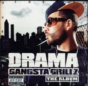 Gangsta Grillz the Album [CD] Drama
