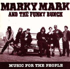 Music for the People [CD] Marky Mark & the Funky Bunch