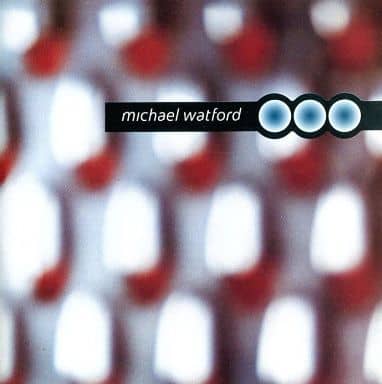 Michael Watford [CD] Watford， Michael