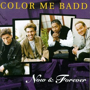 Now and Forever [CD] Color Me Badd