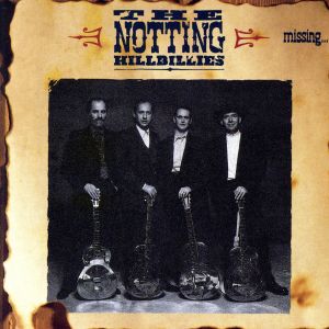 Missing Presumed Having Good Time [CD] Notting Hillbillies