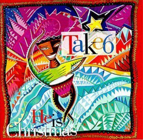 He Is Christmas [CD] Take 6