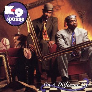 On a Different Tip [CD] K-9 Posse