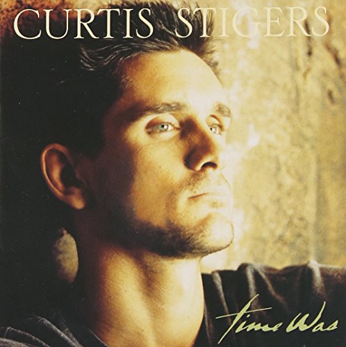 Time Was [CD] Stigers， Curtis