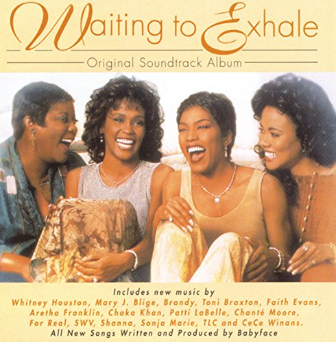 Waiting To Exhale: Original Soundtrack Album [CD] Original Soundtrack Whitney Huston Mary J. Brige Chaka Khan Aretha Franklin Toni Braxton Brandy TLC Sonia Marie SWV Chante Moore Patti LaBelle Fore Real Shanna; Cece Winans