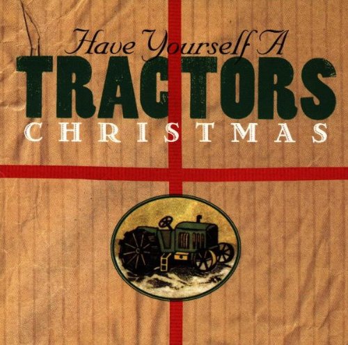 Have Yourself a Tract... [CD] Tractors