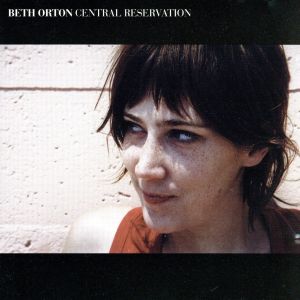 Central Reservation [CD] Orton， Beth