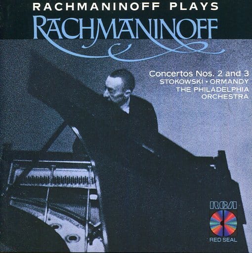 Rachmaninoff Plays Rachmaninoff: Piano Concertos 2 & 3 [CD] Rachmaninoff， S.