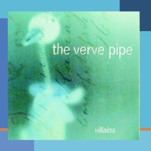 Villains [CD] The Verve Pipe Brian Vander Ark Brian Vander Ark Brad Vander Ark Donny Brown Doug Corella A.J. Dunning; Jerry Harrison