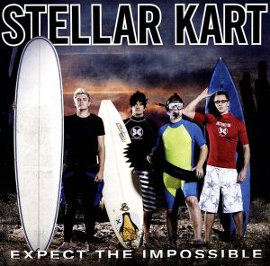Expect the Impossible [CD] Stellar Kart