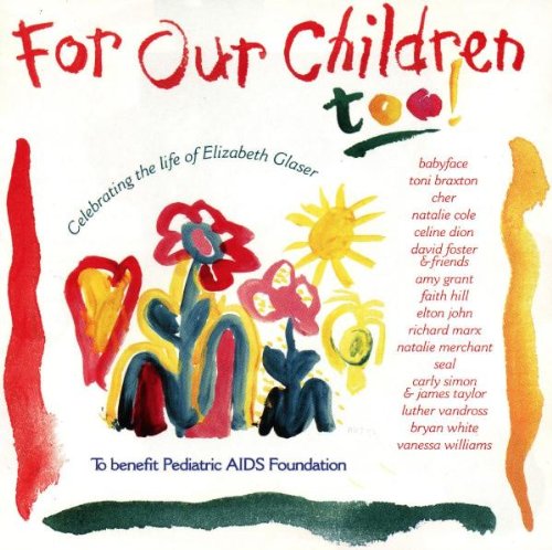For Our Children Too!: To Benefit Pediatric AIDS Foundation [CD] Various Artists