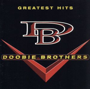 Greatest Hits [CD] Doobie Brothers