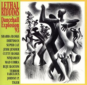 Lethal Riddims: Dancehall Explosion '93 [CD] Various Artists