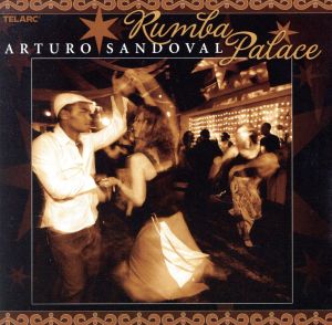 Rumba Palace [CD] Sandoval， Arturo