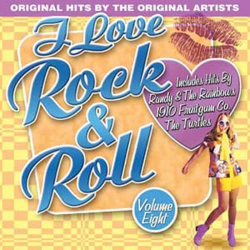 I Love Rock N Roll， Vol. 8 [CD] Various Artists Victor Schertzinger Jesse Hodges Johnny Mercer John Sebastian Terry Sylvester Lorenz Hart Garry Bonner Deon Jackson Don Smith Elliot Chiprut Doug Henderson Richard Rodgers Lee Andrews Allan Clarke; Alan Gord