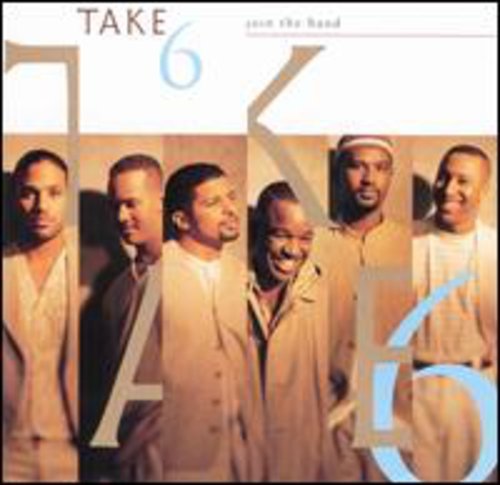 Join the Band [CD] Take 6