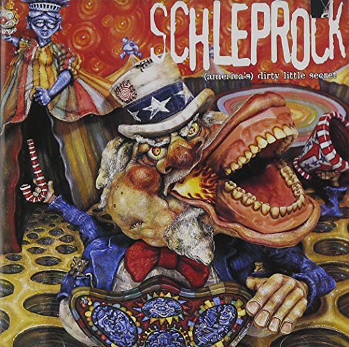 (America's) Dirty Little Secret [CD] Schleprock