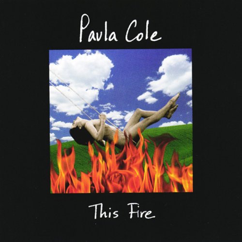 This Fire [CD] Cole， Paula