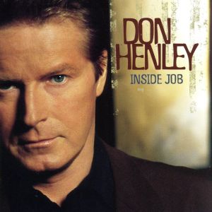 Inside Job [CD] Henley， Don