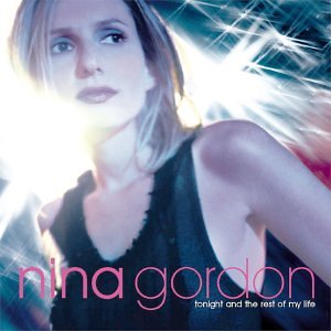 Tonight & The Rest of My Life [CD] Gordon， Nina