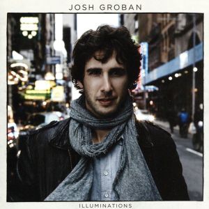 Illuminations [CD] Groban， Josh