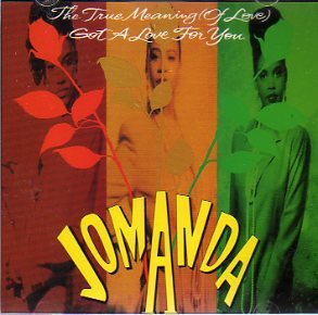 True Meaning of Love/Got a Love for You [CD] Jomanda