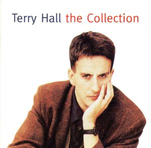 【輸入盤】Ｃｏｌｌｅｃｔｉｏｎ Ｔｅｒｒｙ Ｈａｌｌ [CD] Terry Hall