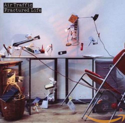Fractured Life [CD] Air Traffic
