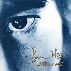 Show Me [CD] Wood， Ronnie