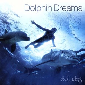 Dolphin Dreams [CD] Gibson， Dan