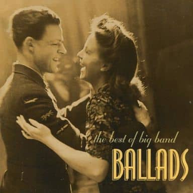 The Best of Big Band Ballads [－]