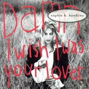 Damn I Wish I Was Your Lover [CD] Hawkins， Sophie B