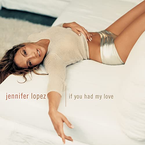 If You Had My Love [CD] Lopez， Jennifer; Anthony， Marc