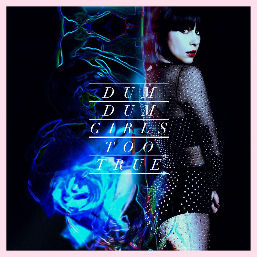 TOO TRUE (IMPORT) [CD] DUM DUM GIRLS