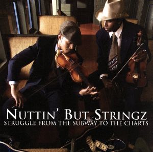 Struggle From the Subway to the Charts [CD] Nuttin But Stringz