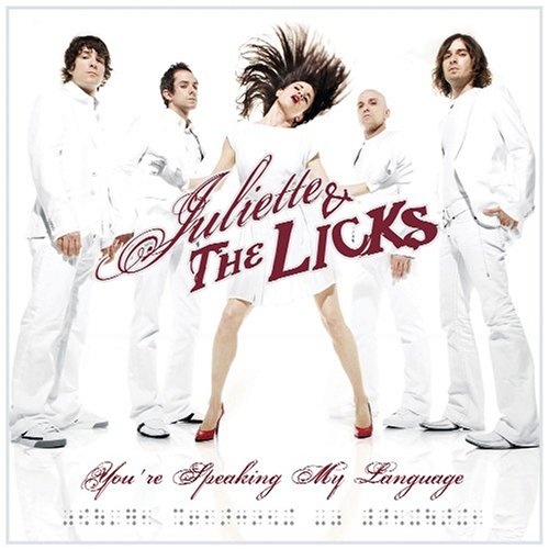 You're Speaking My Language [CD] Juliette & The Licks